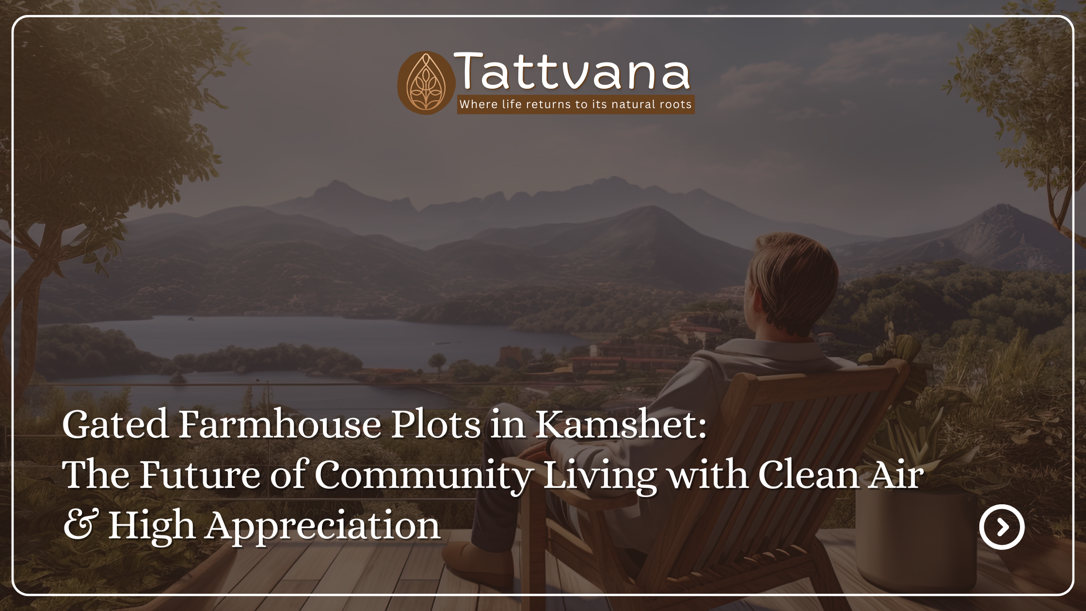 Gated Farmhouse Plots in Kamshet: The Future of Community Living with Clean Air & High Appreciation